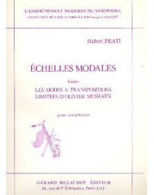 Hubert Prati : Echelles Modales d'après Les Modes A Transpo Limitées O.Messiaen
