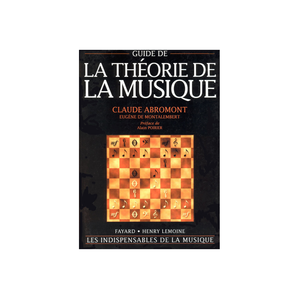 Guide de la théorie de la musique - Claude Abromont