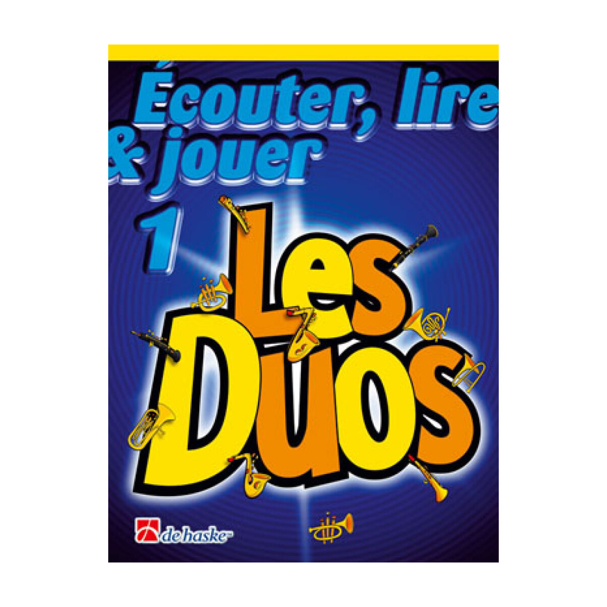 Écouter, Lire et Jouer 1 - Les Duos pour Clarinette