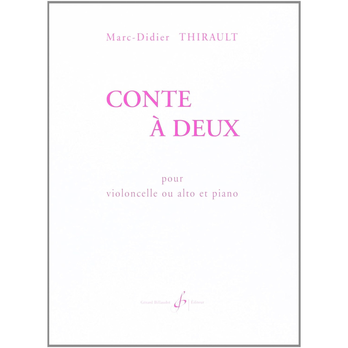 Marc-Didier Thirault : Conte A Deux