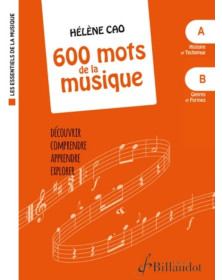 Hélène Cao : 600 mots de la musique vol. A et B