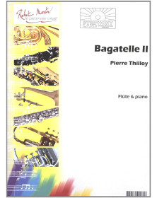 Pierre Thilloy : Bagatelle II