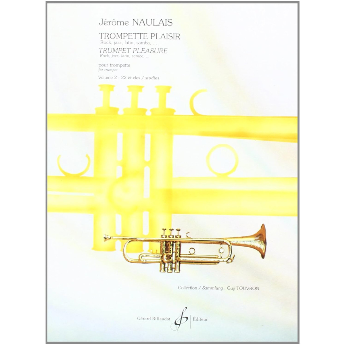Jérôme Naulais : Trompette Plaisir Vol. 2