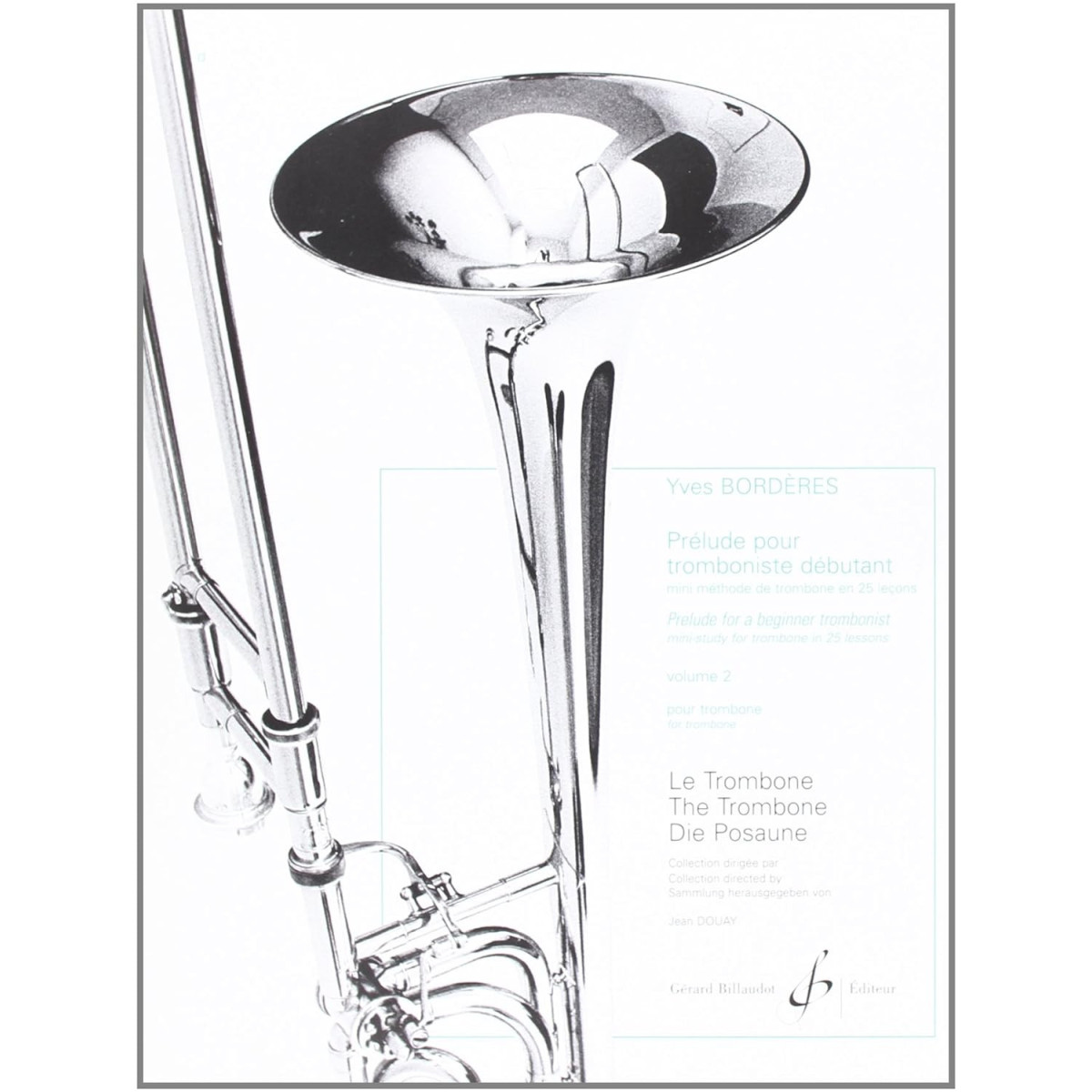 Yves Borderes : Prélude pour un Tromboniste débutant Volume 2
