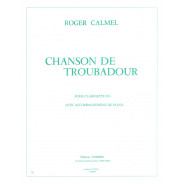 Roger Calmel : Chanson de troubadour