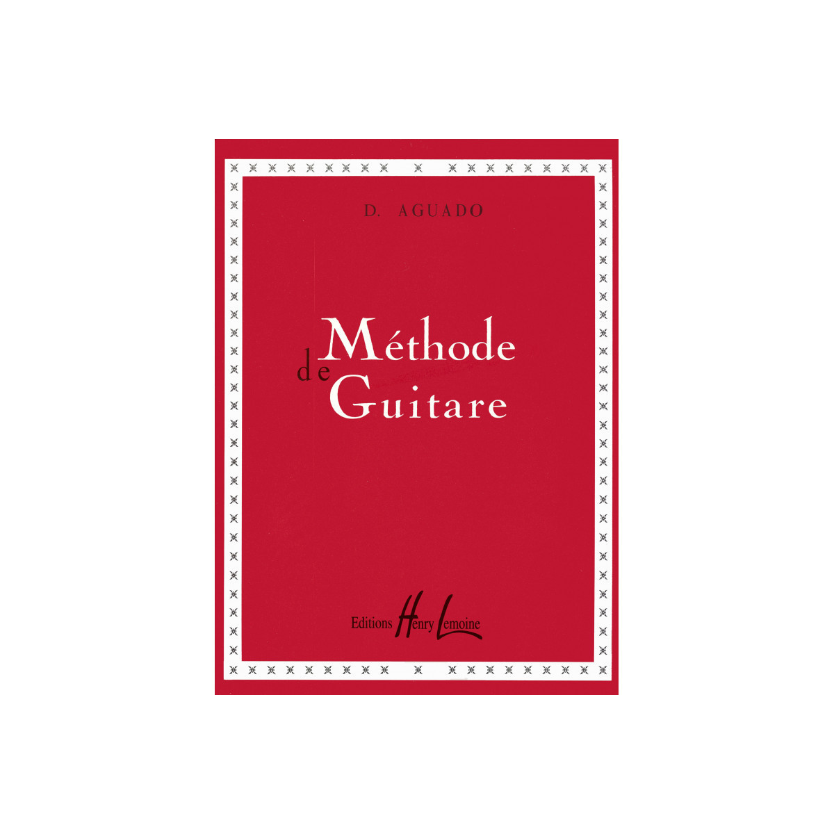 Dionisio Aguado : Méthode de guitare