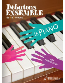 Aude Moralès-Robin : Débutons ensemble le piano