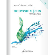 Jean-Clément Jollet : Nouveaux Jeux - Rythmes Et Notes Vol. 5