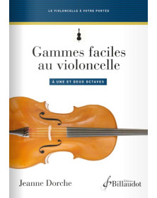 Jeanne Dorche : Gammes faciles au violoncelle