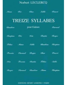 Treize (13) Syllabes - Pour Guitare - Norbert Leclercq