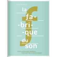 Catherine Foissac-Delvaux : La Fabrique du Son