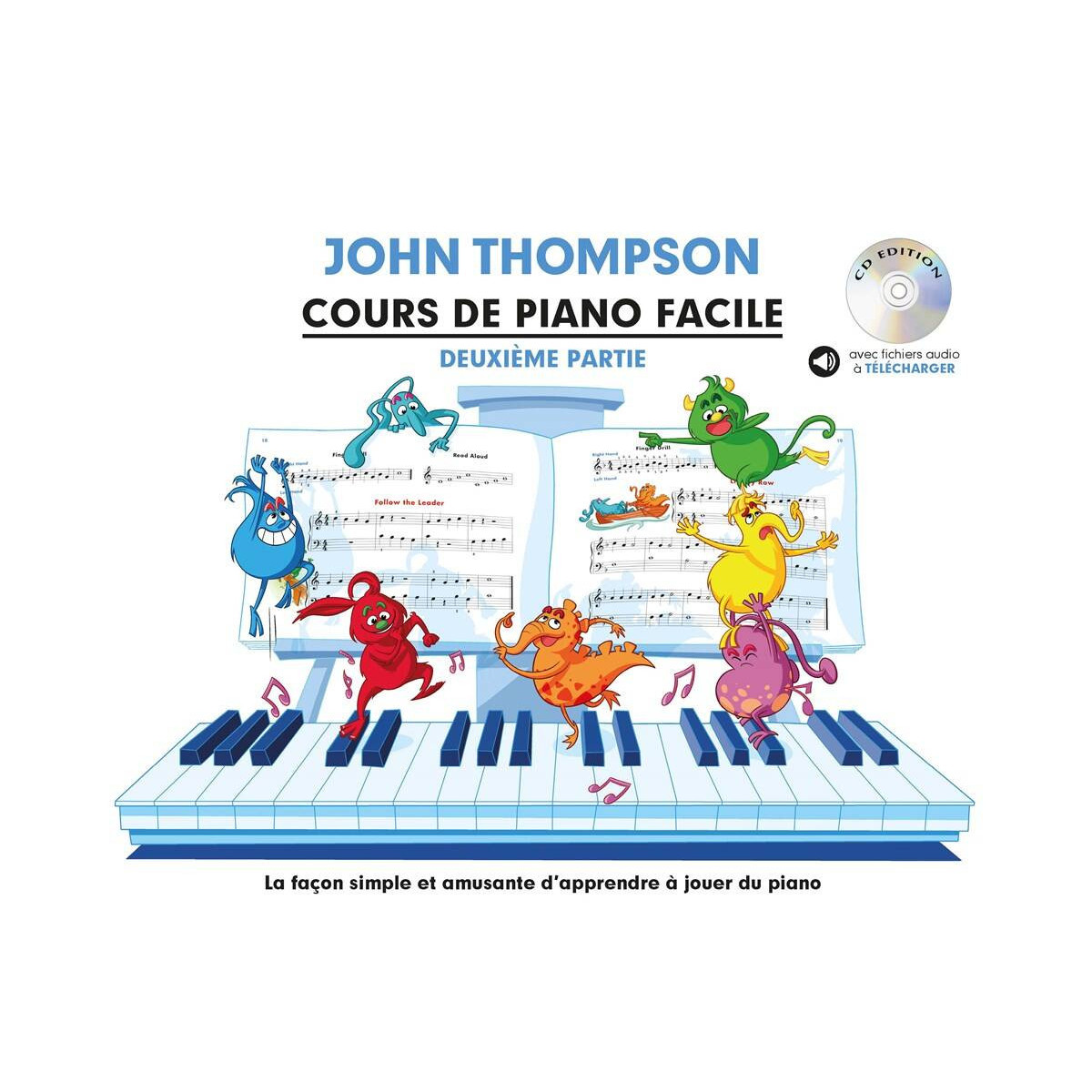 John Thompson : Cours de Piano Facile Vol. 2 + Audios