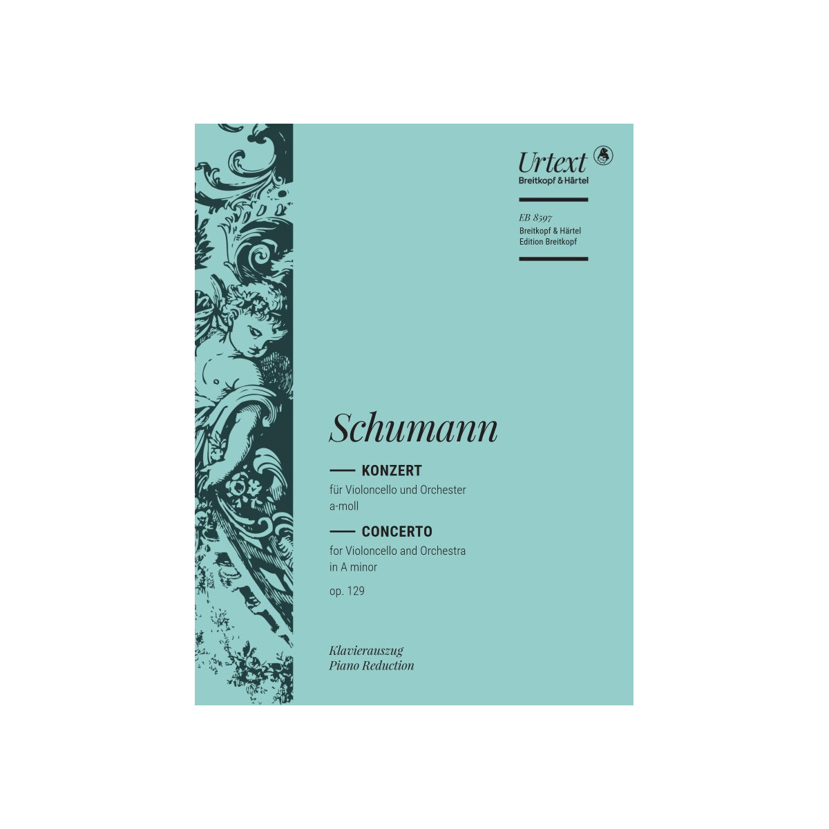 Robert Schumann : Concerto pour Violoncelle en La Mineur Op. 129