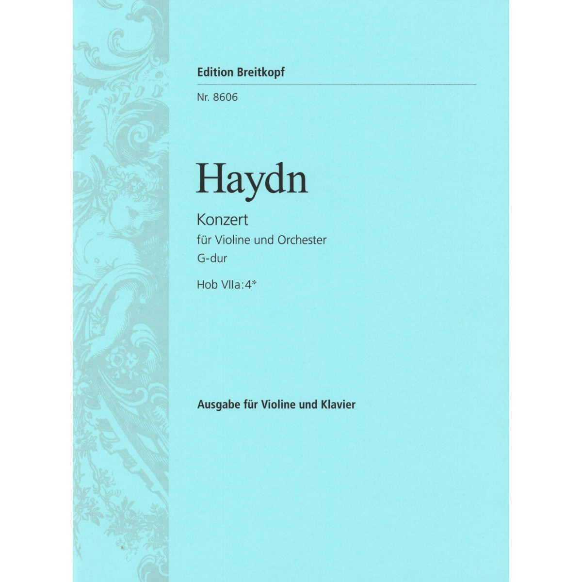Franz Joseph Haydn : Concerto pour Violon en Sol Majeur Hob. 7a : 4