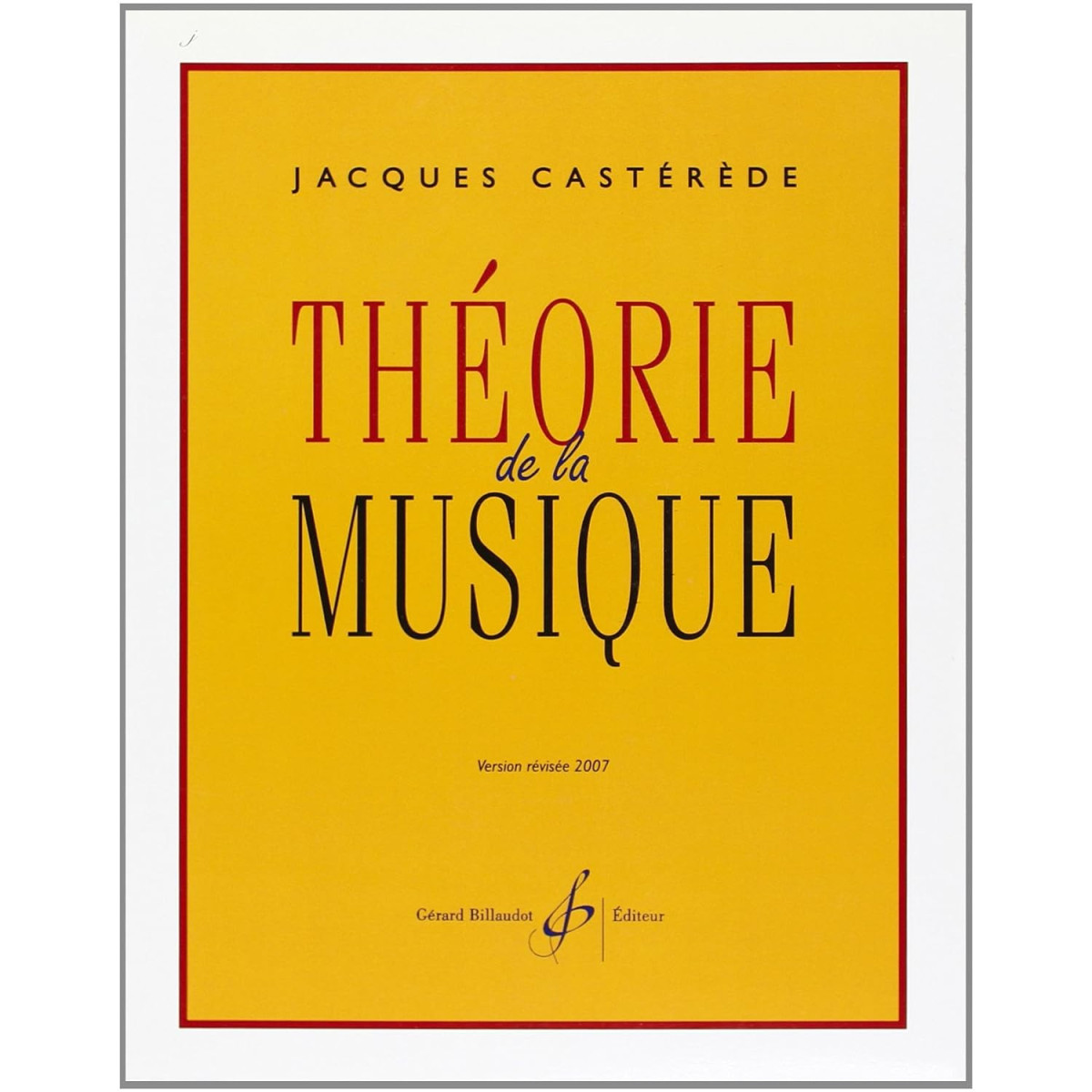 Jacques Castérède : Théorie De La Musique