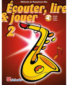 Écouter, Lire et Jouer Vol. 2 - Saxophone Alto - Méthode