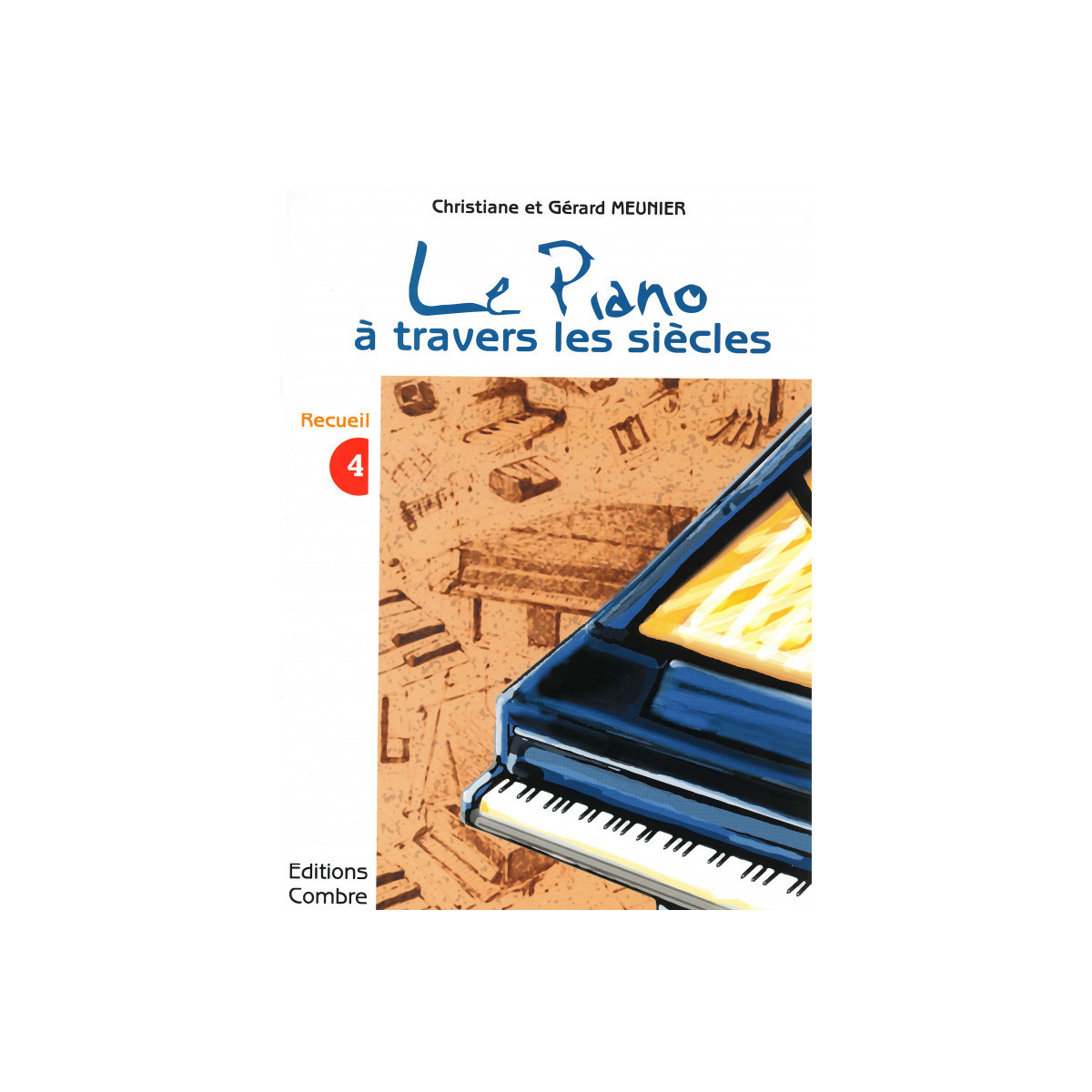 Le Piano à travers les siècles Vol.4