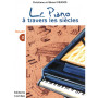 Le Piano à travers les siècles Vol.2