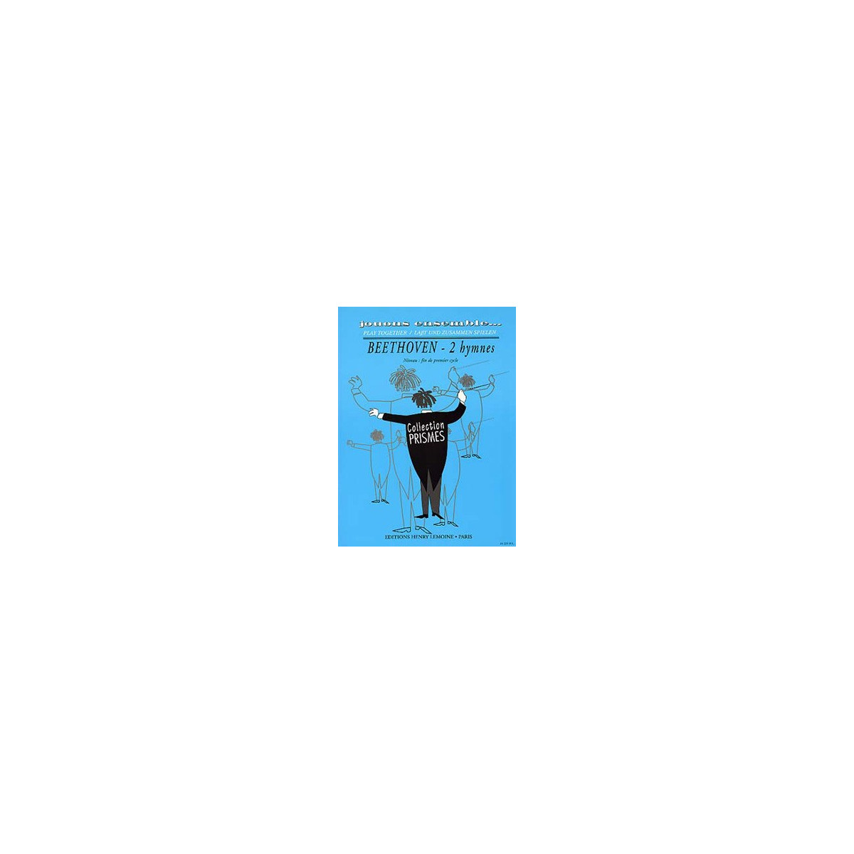 Hymnes (2)            Ensemble - BEETHOVEN | Henry Lemoine