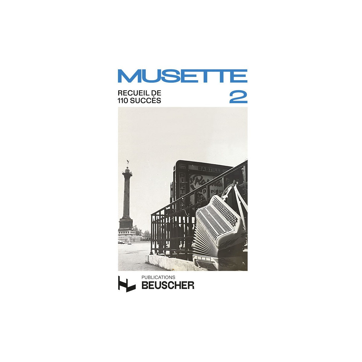 Musette Vol. 2 - Recueil de 110 Succès - Accordéon - Paul Beuscher