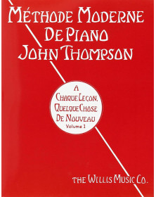 John Thompson : Méthode Moderne de Piano Volume 1
