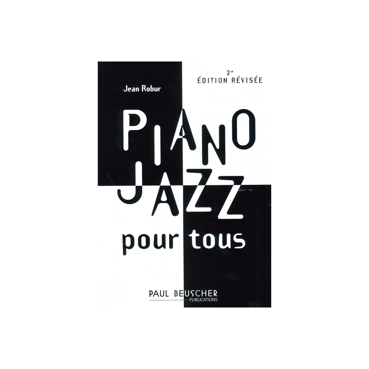 Jean Robur : Piano jazz pour tous
