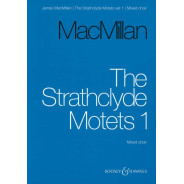 James MacMillan : The Strathclyde Motets Set I
