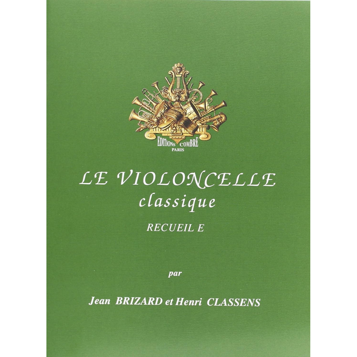 Le Violoncelle classique Vol.E