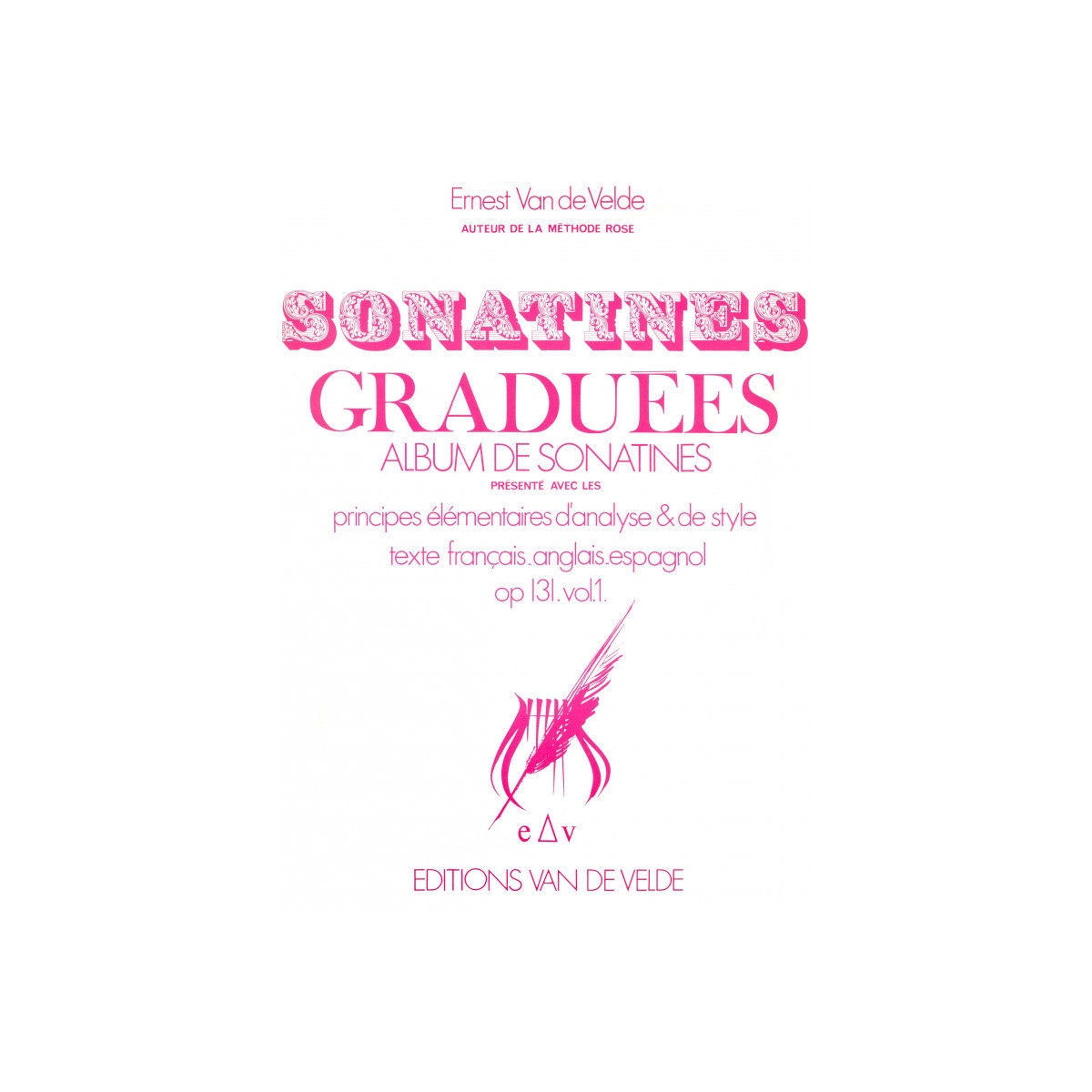 Ernest Van de Velde : Sonatines Graduées Op. 131, Vol.1