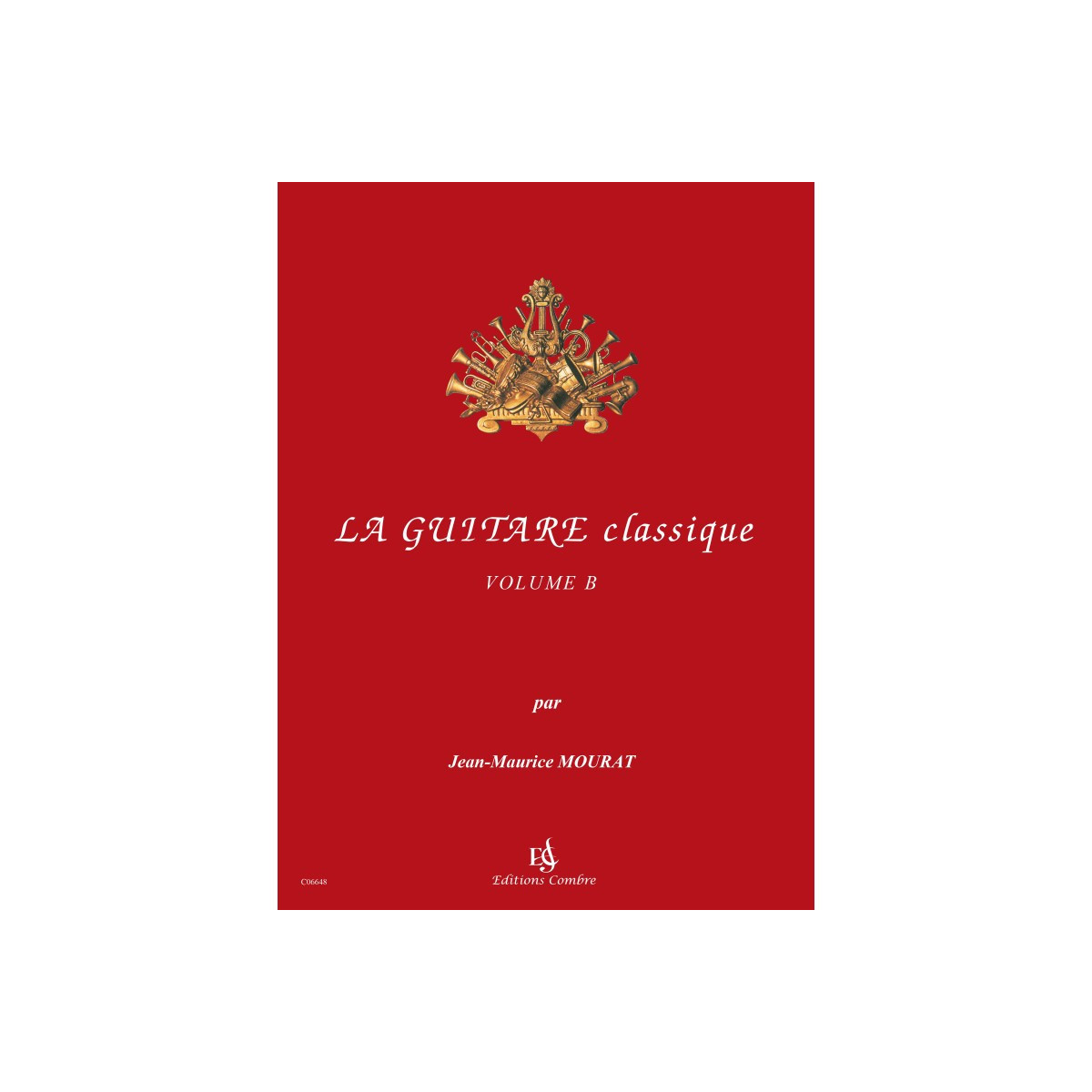 La Guitare Classique Vol. B