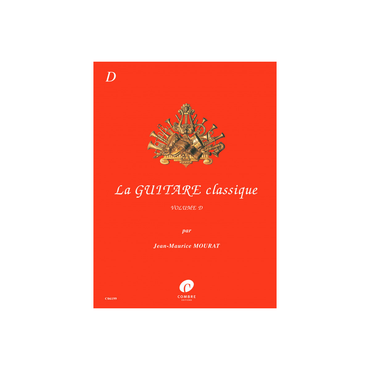 La Guitare classique Vol. D