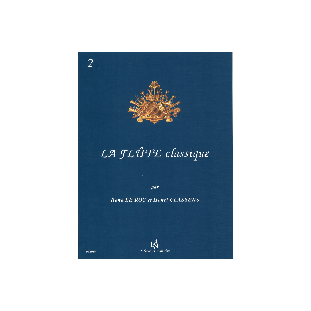 La Flûte classique Vol.2 - Le Roy Classens - Editions Combre