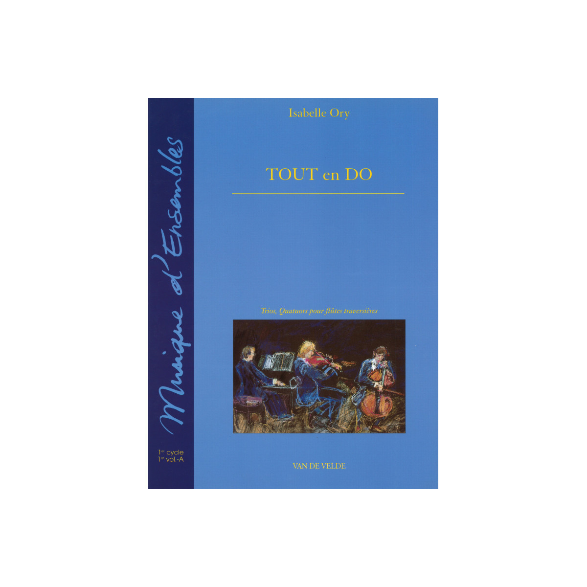 Isabelle Ory : Tout en do Vol. A