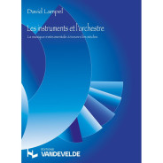 David Lampel : Les Instruments et L'Orchestre