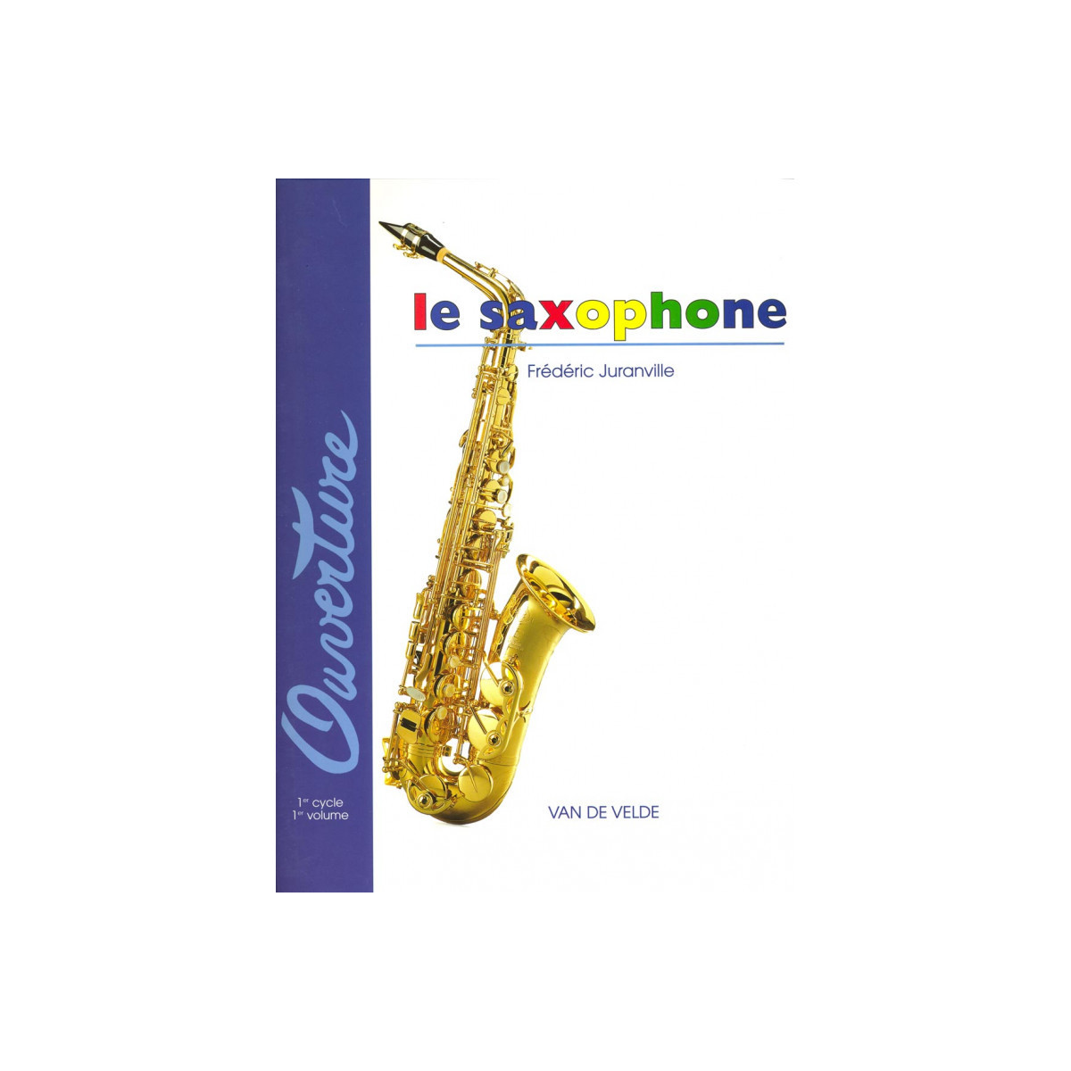 Frédéric Juranville : Le Saxophone