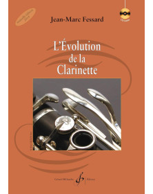 Jean-Marc Fessard : L'Evolution De La Clarinette