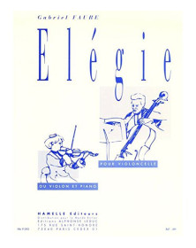 Gabriel Fauré : Élegie Op. 24