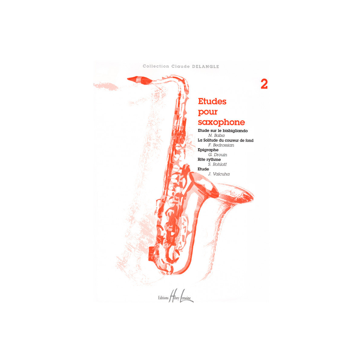 Claude Delangle : Etudes pour saxophone Vol.2