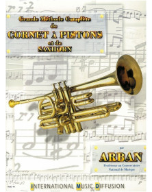 Jean-Baptiste Arban : Grande Méthode Complète de Cornet à Piston