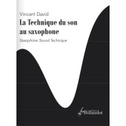 Vincent DAVID : La Technique du son au saxophone