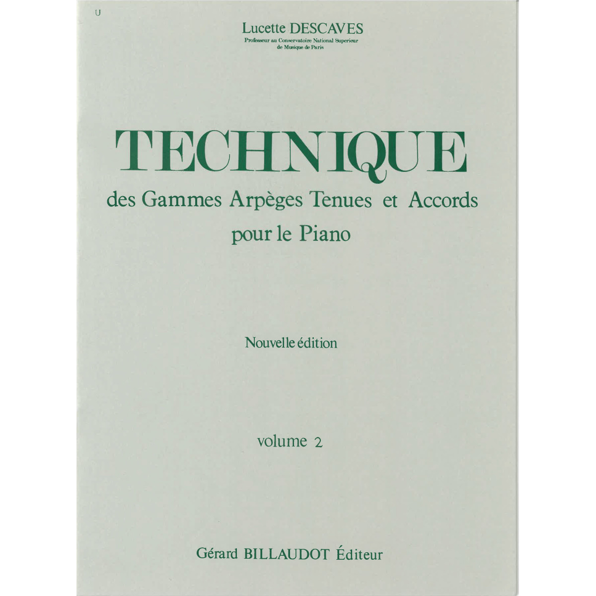 Lucette Descaves : Technique des gammes arpèges tenues et accords Vol. 2