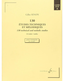 Gilles Senon : 130 Etudes Techniques Et Mélodiques Vol. A