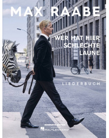 Max Raabe : Wer hat hier schlechte laune