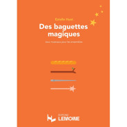 Estelle Huet : Des baguettes magiques