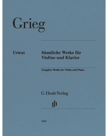 Edvard Grieg : Œuvres complètes - Violon et Piano - Henle Verlag Urtext