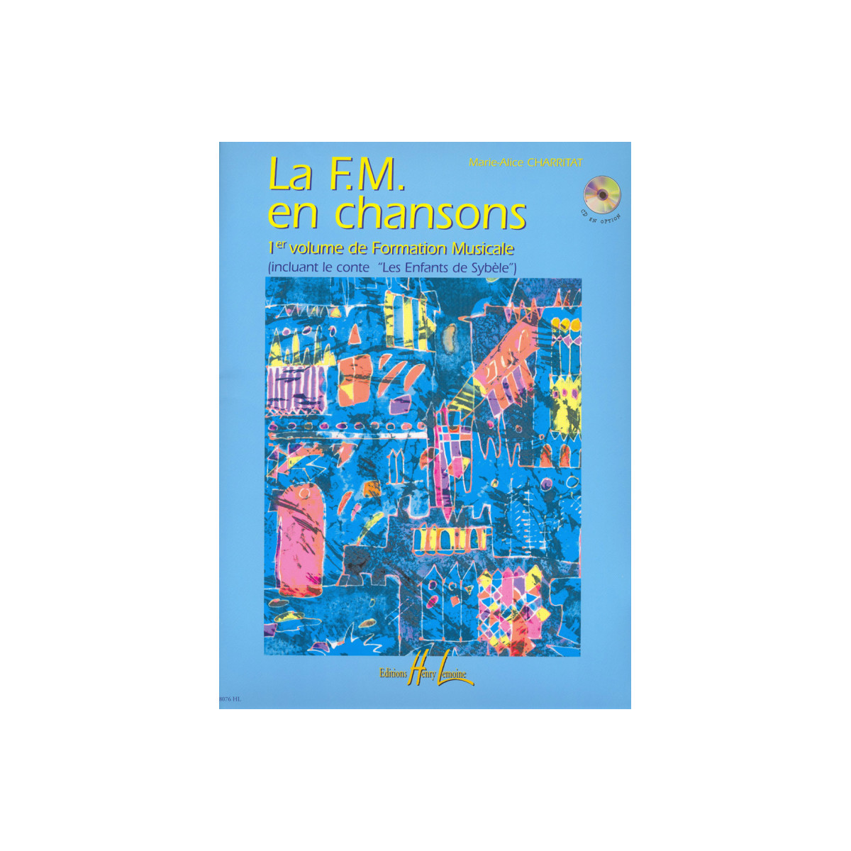 Marie-Alice Charritat : La FM en chansons Vol.1