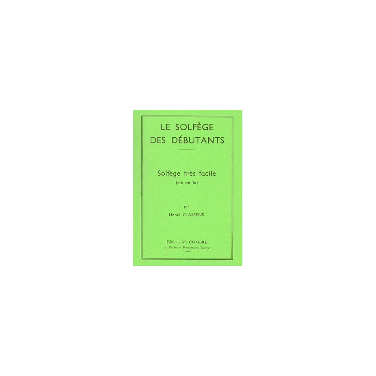 Solfège des débutants - clé de fa - Henri Classens - Editions Combre