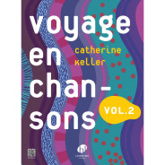 Voyage en chansons Vol. 2 - Catherine Keller - Editions Henry Lemoine
