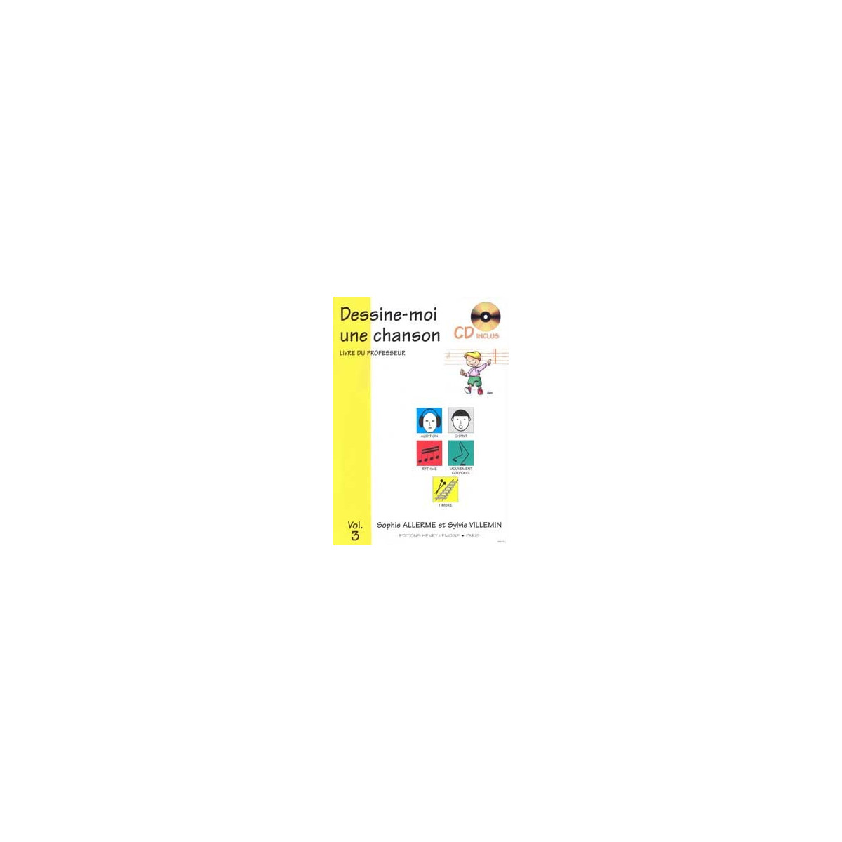 Dessine-moi une chanson Vol.3 (professeur) - Editions Henry Lemoine