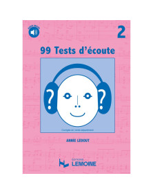 99 Tests d'Ecoute Vol. 2 - Annie Ledout - Editions Henry Lemoine